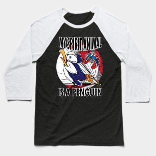 Penguin My Spirit Animal Penguin Baseball T-Shirt